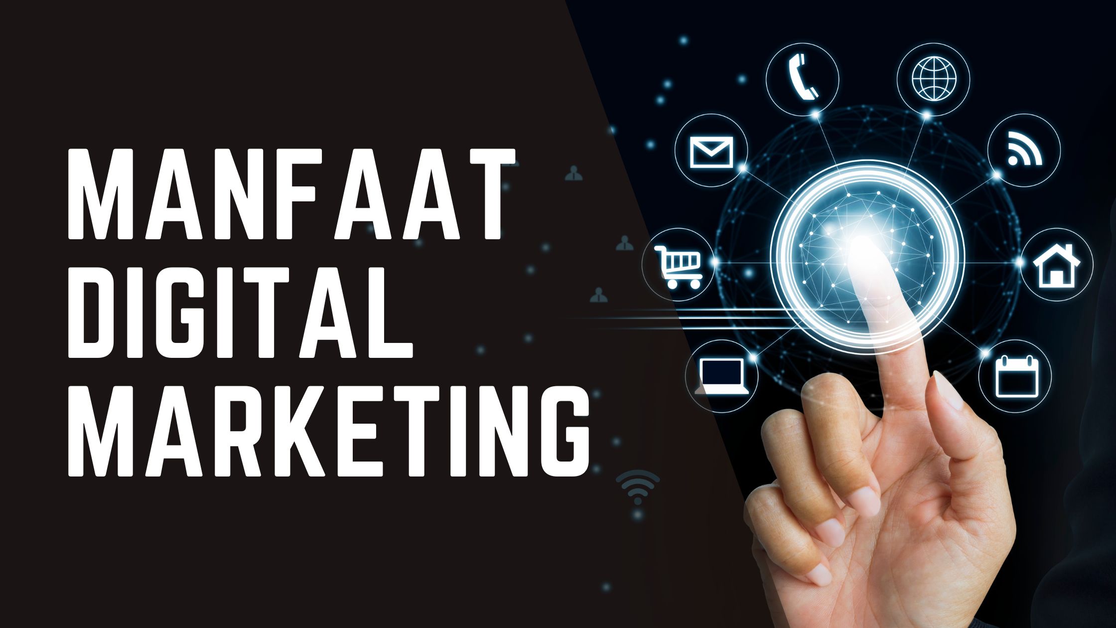 Manfaat Digital Marketing