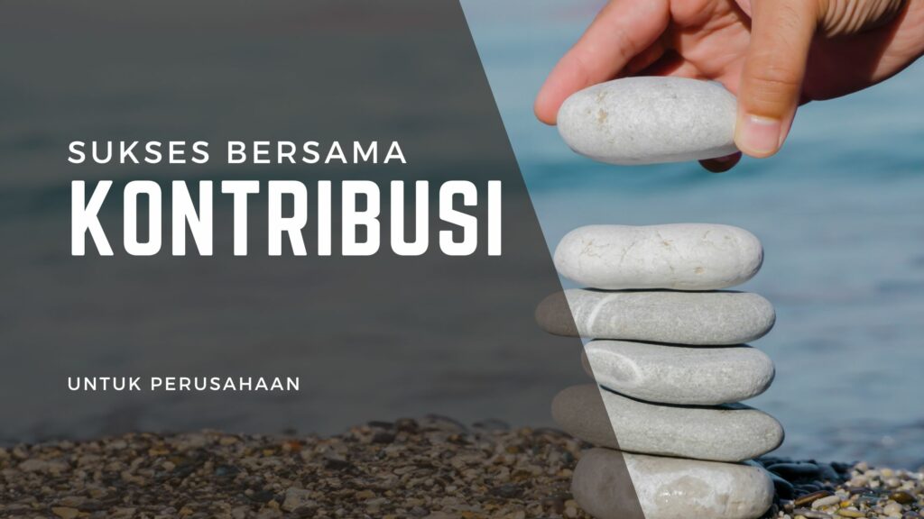 Kontribusi Untuk Perusahaan