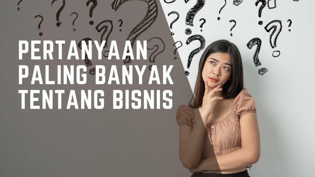 pertanyaan tentang bisnis